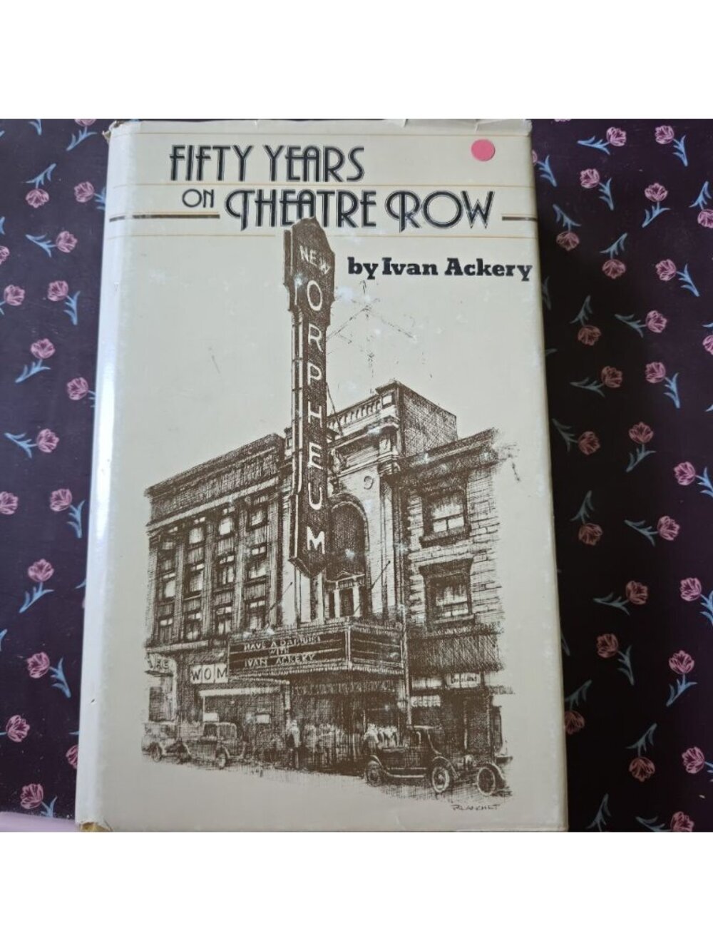 Fifty Years on Theatre Row‎ Ivan Ackery Hardcover 1st Ed. Hancock House Signed